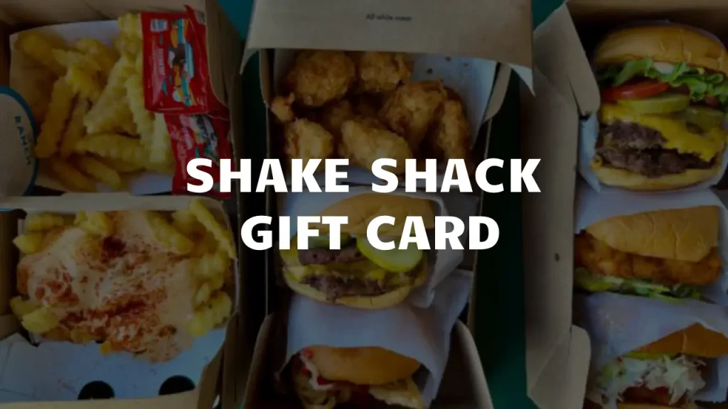 The Ultimate Guide to Shake Shack Gift Cards: How to Buy, Use & Gift 1 Shake Shack Gift Card